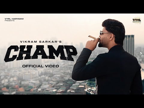 Champ official video ||  Vikram Sarkar|| Deepak Sarkaar | Haryanvi new song 2026