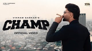 Champ Official Video Vikram Sarkar Deepak Sarkaar Haryanvi New Song 2026