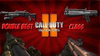 Double Best Class Setup Black Ops  KSG Shotgun &amp; R870 MCS Shotgun
