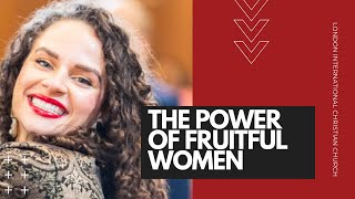 A Fruitful Woman Is A Strong Woman