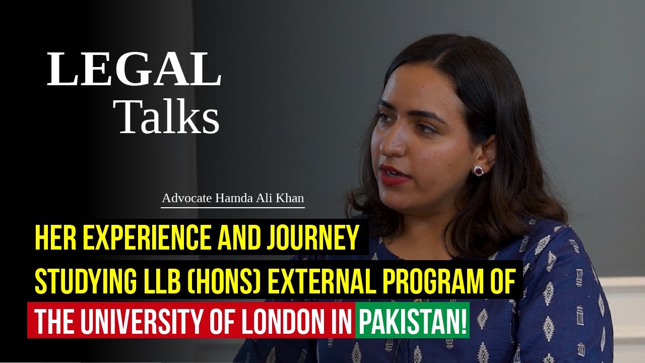 Her Experience / Journey, Studying LLB (hons) University of London External Program in Pakistan