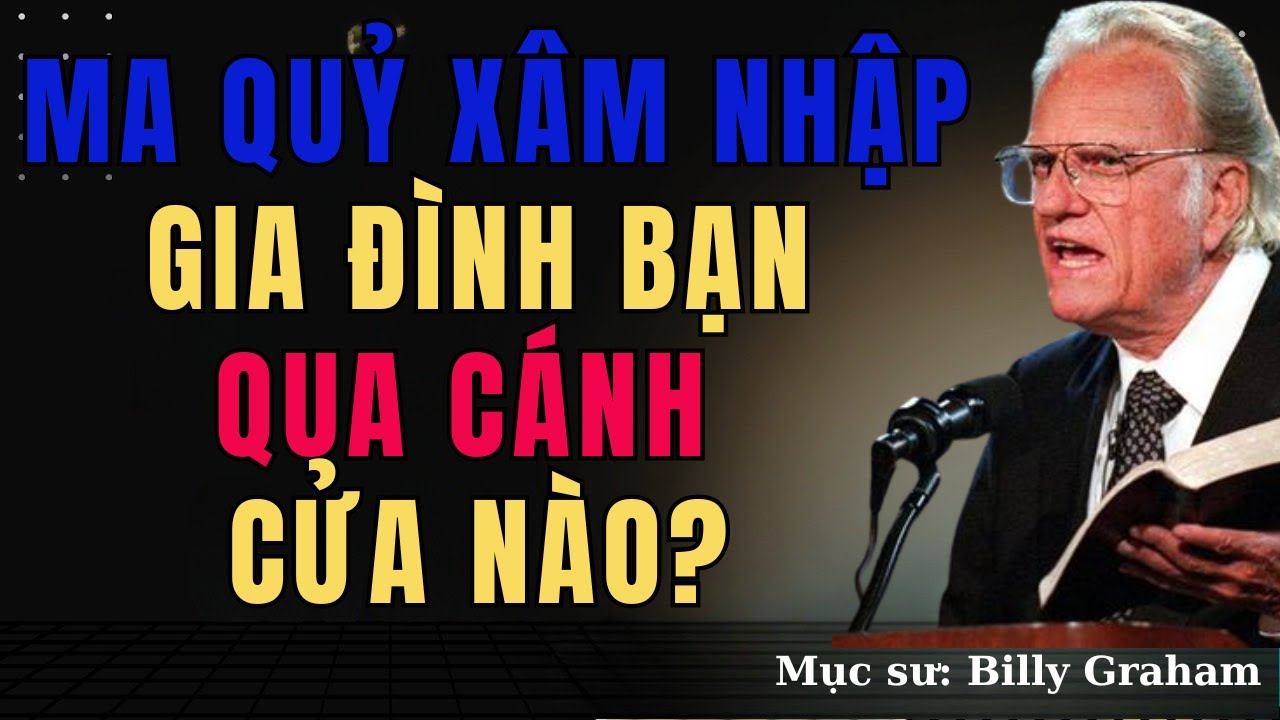 Ma Quỷ Xâm Nhập Gia Đình Bạn Qua Cửa Nào? | Nghe Tiếng Chúa