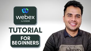 Cisco Webex Meetings Beginner Tutorial | Complete Beginner Guide