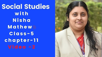 Class 5   Social Studies   Ch 11, Video 2