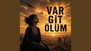 Var Git Ölüm