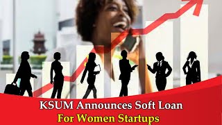 KSUM Announces Soft Loan Scheme for Women Entrepreneurs || Hybiz tv screenshot 3