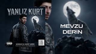 SONSUZ & Umut Şirin - MEVZU DERİN #YANLIZKURT
