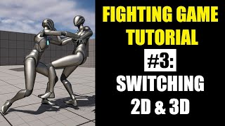 UE5 Fighting Game From Scratch. Tutorial #3: Switching 3D Arena & 2D Fighting Game Modes