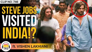 Steve Jobs Backpacked Across India To Learn More About Spirituality ft. Vishen Lakhiani | TRS Clips