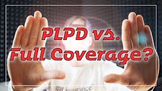 PLPD vs Full Coverage?? Car Insurance Basics
