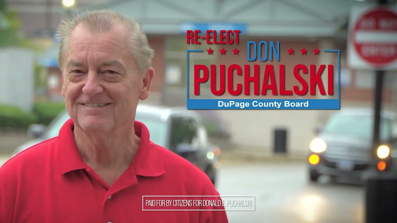 Re-Elect Don Puchalski, for DuPage County Board, District 1