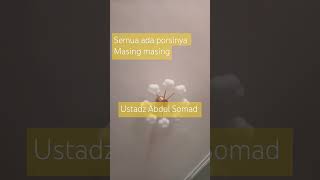 semua ada masanya #ustadabdussomad #ceramah