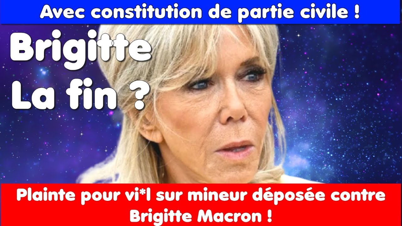 Plainte déposée contre Brigitte Macron !
