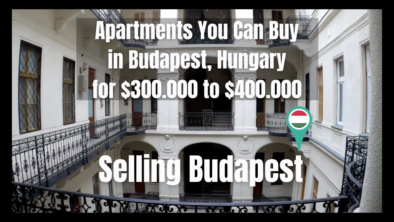 Real Estate in Hungary Properties in Budapest from 300K to 400K USD