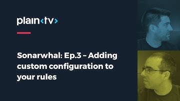 Sonarwhal Ep 3: Adding custom configuration to your rules