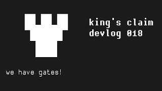 we have gates in the walls! - king's claim devlog 018