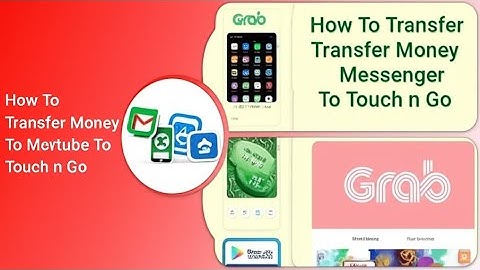How To Transfer Money From Grab To Touch n Go  How To Withdraw Money From GrabPay To TNG  1