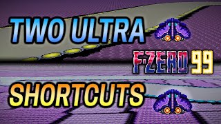 F-Zero 99 - Two Ultra Shortcuts