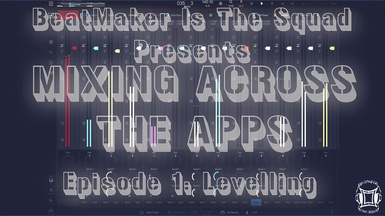 Mixing Across The Apps Episode 1 (Mixing in Beatmaker 3) 