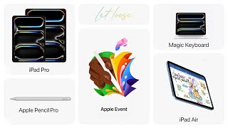 Đây là iPad Air M2, iPad Pro M4 OLED và Apple Pencil Pro vừa được ra mắt