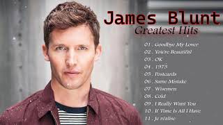 James Blunt  Album 2025  Greatest Hits U0026 Love  Playlist