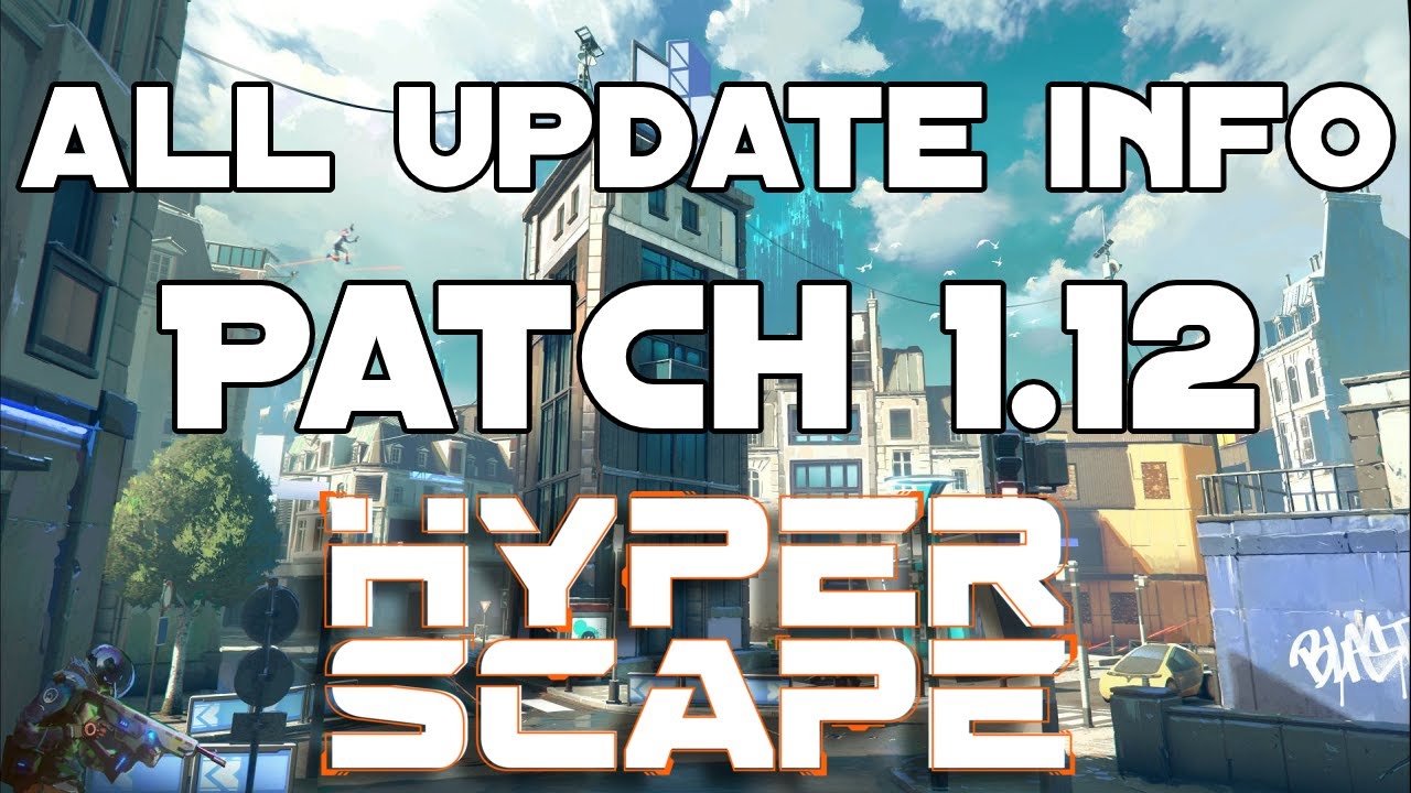 Hyper Scape Patch 1.12 All Information (Ps4, Xbox, PC)