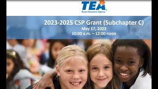 2023-2025 CSP Grant (Supchapter C) Webinar