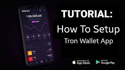 TUTORIAL: How To Setup Tron Wallet App