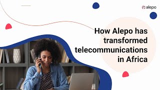 Revolutionizing Telecommunications Networks in Africa