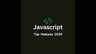 Mastering JavaScript ES6 : Top Features  2024