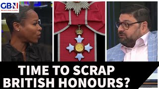 &quot;Order of the British Empire is NOT Racist!&quot;. Britain&#39;s Honours System is the Best in the World!