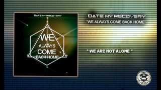 Date My Recovery - We Always Come Back Home Ep 2014 Preview