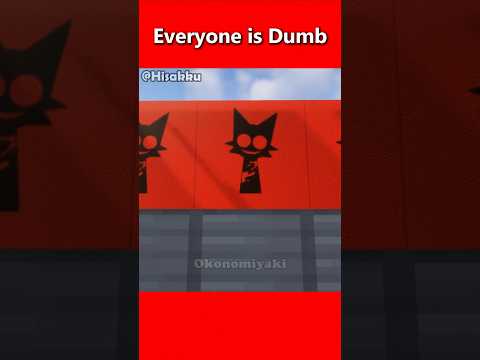 Everyone is Dumb