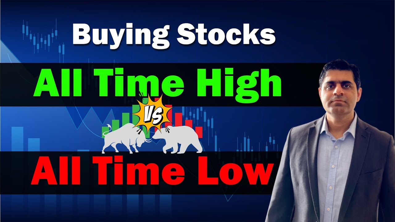 Buying Stocks at All Time High Vs All Time Low stocktrading 
