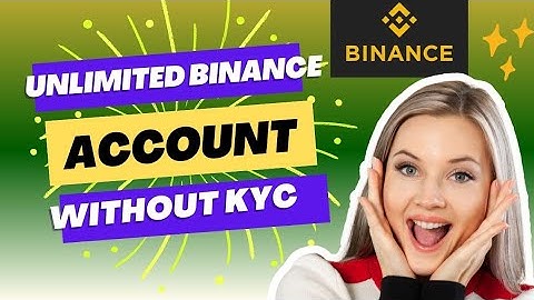 How to create unlimited Binance accounts without KYC verification | #howtoearnonline