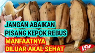 6 Manfaat PISANG REBUS – Untuk Kesehatan Tubuh Kita