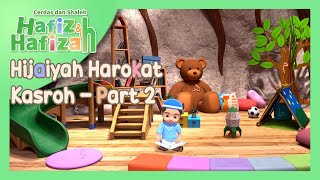 Hafiz & Hafizah | Belajar Harokat | Hijaiyah Harokat Kasroh - Part 2