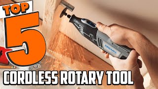 Best Cordless Rotary Tool In 2024 - Top 5 Cordless Rotary Tools Review