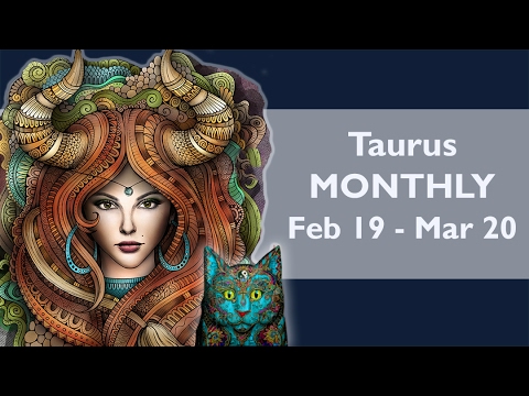 twinflames1111 TAURUS MONTHLY Taroscopes / Horoscopes Feb 19 - Mar 20, 2017 ***STAY TRUE TO YOURSELF***