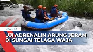 Menantang, Arung Jeram Sungai Telaga Waja di Karangasem