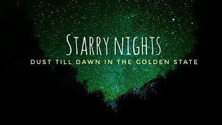 Starry Nights Dusk Till Dawn ￼@GoldenStateCalifornia