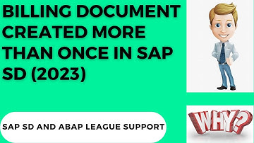 Billing Document Created More than once in SAP SD: Why (2023)