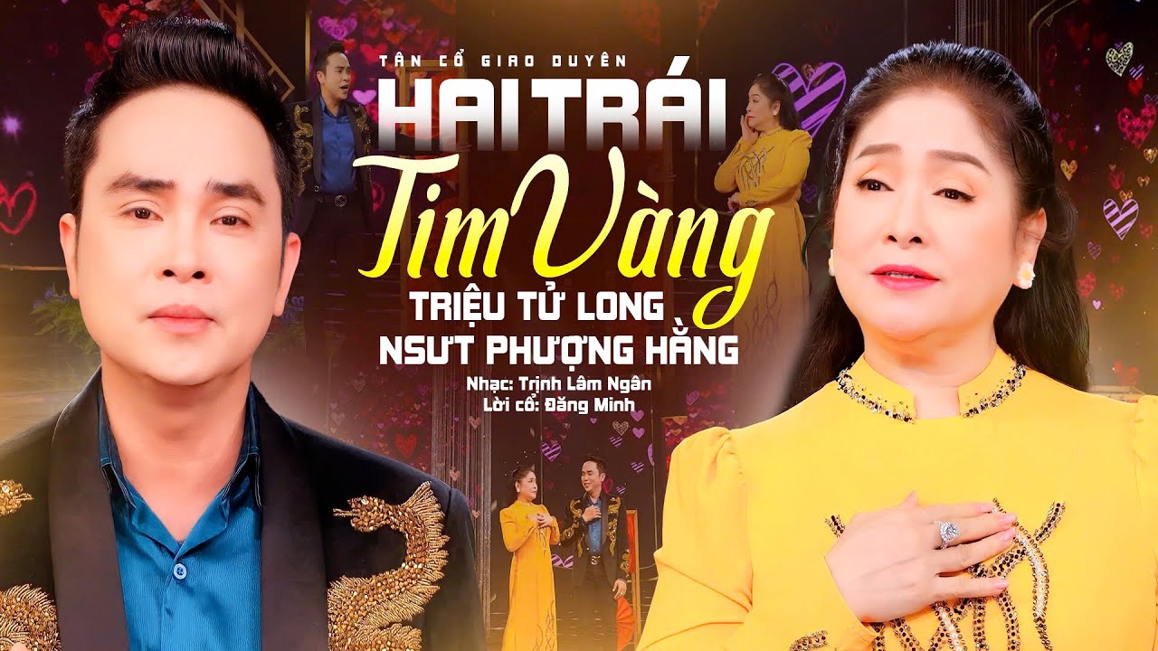 Vọng Cổ Song Ca Nghe Nứt Lòng💕HAI TRÁI TIM VÀNG - Nghệ Sĩ Triệu Tử Long ft NSUT Phượng Hằng