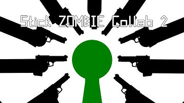 Stick ZOMBIE Collab 2