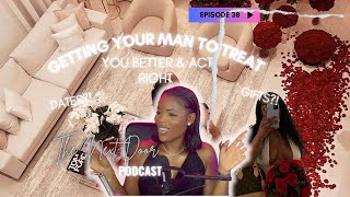 WANT YOUR MAN TO TREAT YOU BETTER AND ACT RIGHT? WATCH THIS - TheNextDoor Podcast (Episode 38)