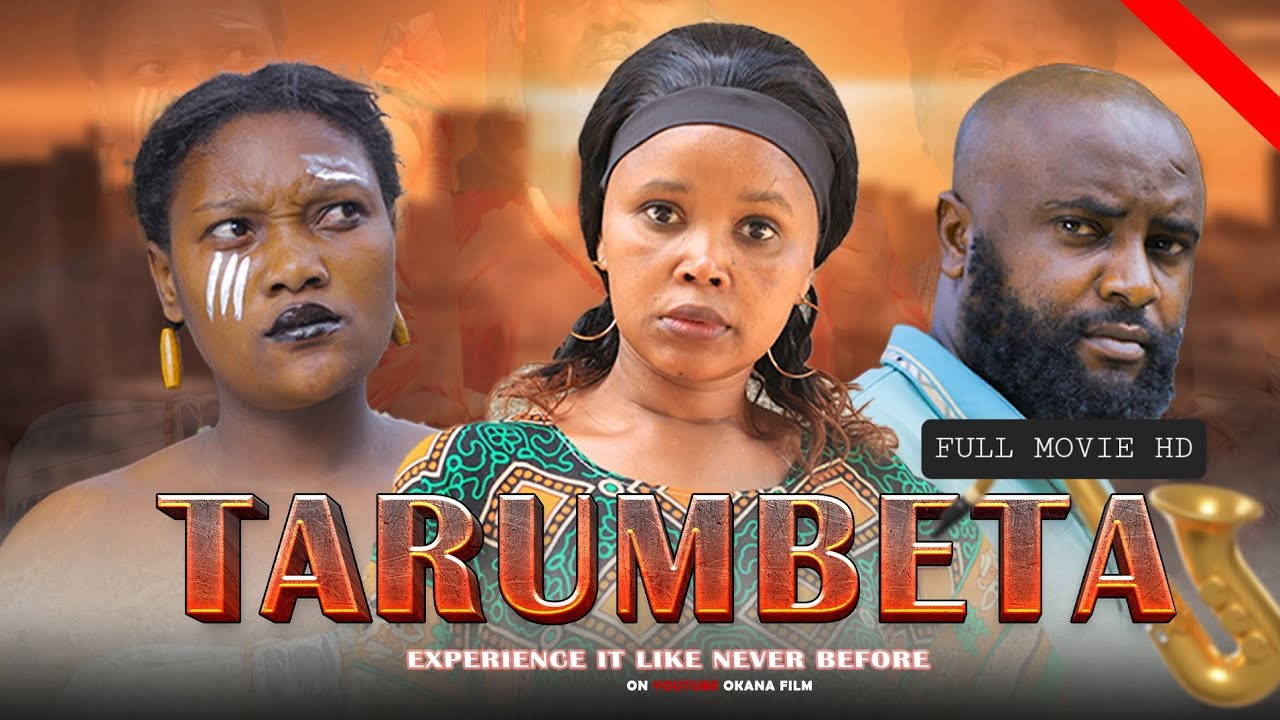 TARUMBETA_Full Movie HD_furaha iko wapi ?