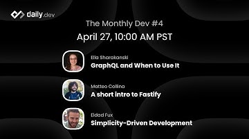 The Monthly Dev #4: Fastify, Simplicity-Driven Development and GraphQL