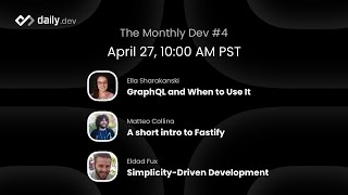 The Monthly Dev #4: Fastify, Simplicity-Driven Development and GraphQL