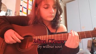 Mine/Yours by Wilbur Soot - cover (READ DESCRIPTION)