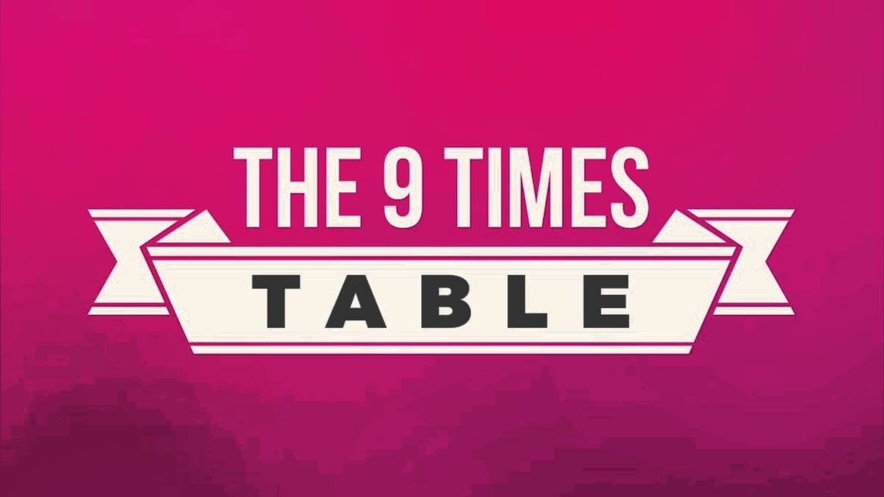 9 Times Table Song YouTube